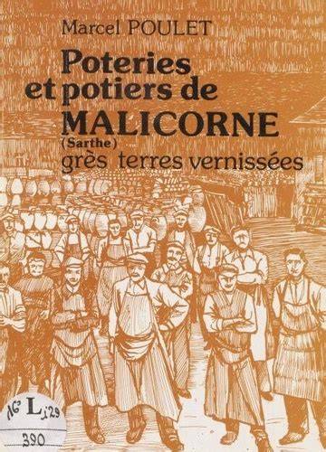 poteries et potiers de malicorne sarthe gra s et