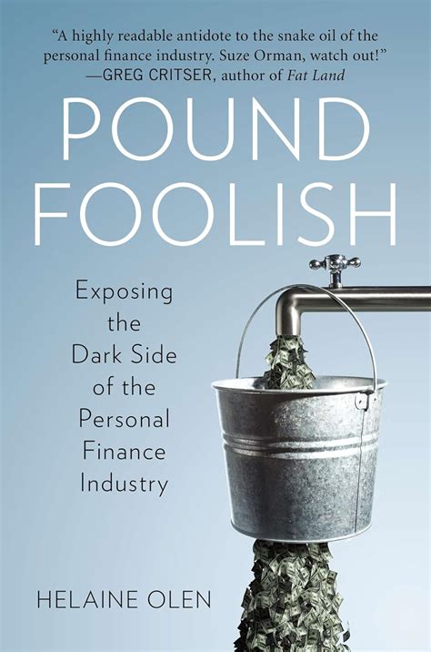 Pound Foolish Exposing The Dark Side Of The Personal Finance Industry