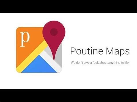Poutine Maps