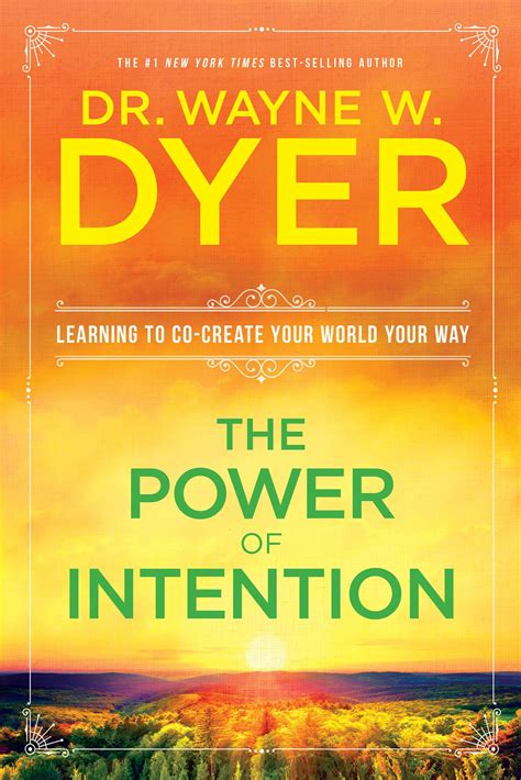 Power Intention Dr Wayne Dyer
