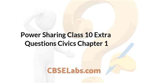Power Sharing Class 10 Extra Questions
