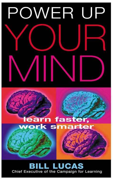 Power Up Your Mind Learn Faster Work Smarter Nwnnow