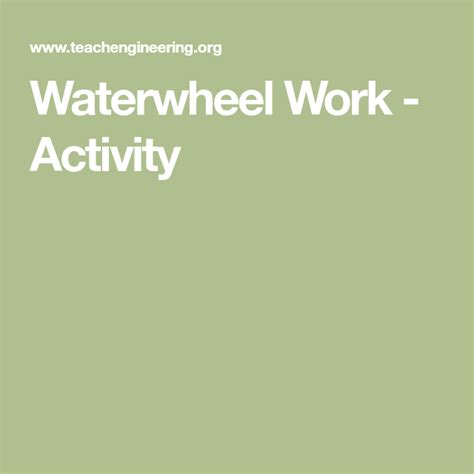Power Work And The Waterwheel Activity Teachengineering Calculating Work And Power Worksheet - Calculating Work And Power Worksheet