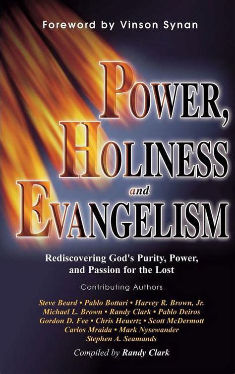 Full Download Power Holiness And Evangelism Rediscovering Gods Purity Power And Passion For The Lost 