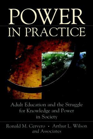 Read Online Power In Practice Adult Education And The Struggle For Knowledge And Power In Society 