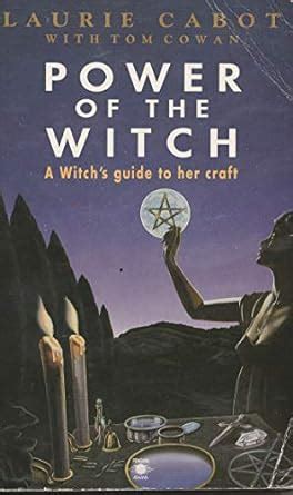Download Power Of The Witch A Witchs Guide To Her Craft Arkana 