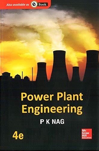 Read Power Plant Engineering By P K Nag Tata Mcgraw Hill Publications 