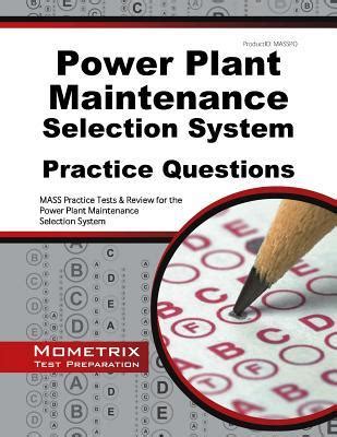 Read Power Plant Maintenance Selection System Practice Questions Mass Practice Tests Exam Review For The Power Plant Maintenance Selection System 