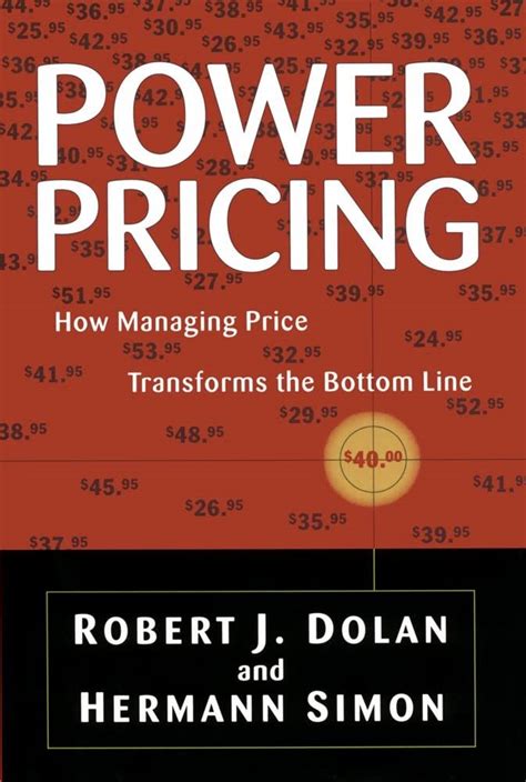 Read Power Pricing How Managing Price Transforms The Bottom Line 