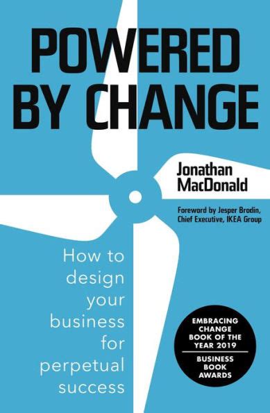 Read Powered By Change How To Design Your Business For Perpetual Success 
