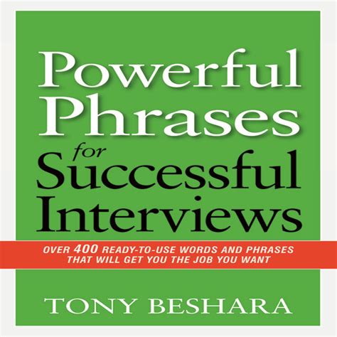 Download Powerful Phrases For Successful Interviews Over 400 Ready To Use Words And Phrases That Will Get You The Job You Want 