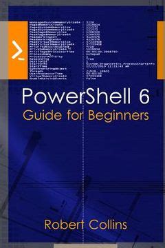 Read Online Powershell 6 Guide For Beginners 