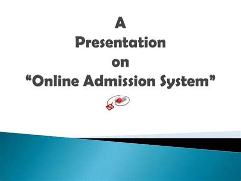 Download Ppt A Presentation On Online Admission System 