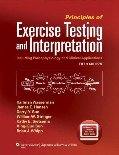 Download Pr Nc Ples Of Exerc Se Test Ng And Nterpretat On Including Pathophysiology And Clinical Applications 