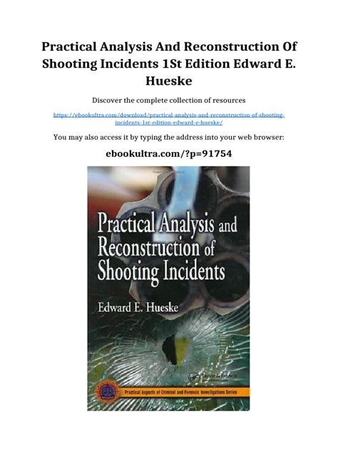 Practical Analysis And Reconstruction Of Shooting Incidents Second Edition Practical Aspects Of Criminal And Forensic Investigations