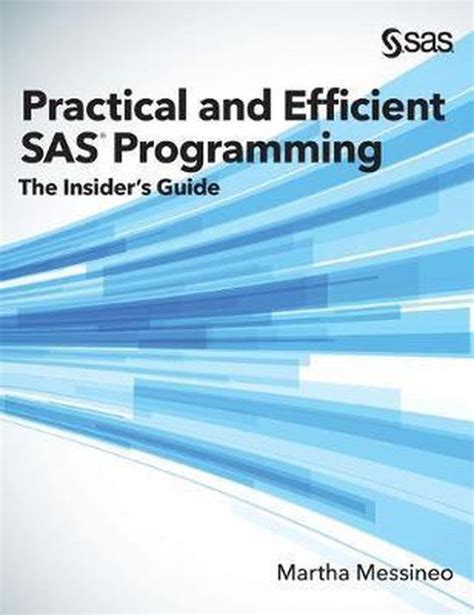 practical and efficient sas programming the insid
