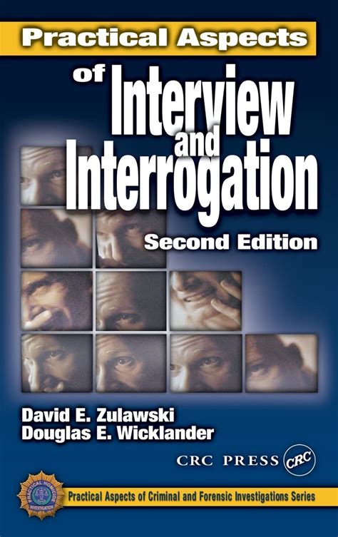 Practical Aspects Of Interview And Interrogation Second Edition Practical Aspects Of Criminal And Forensic Investigations