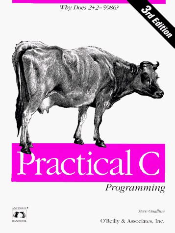 Practical C Programming ( A Nutshell Handbook)