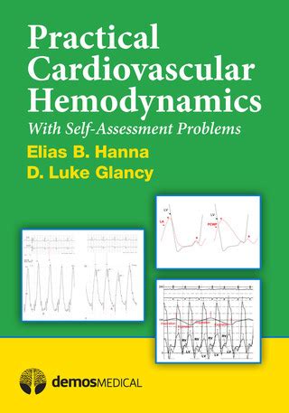 Practical Cardiovascular Hemodynamics 1st First Edition By Hanna Md Elias B Glancy Md D Luke Published By Demos Medical 201