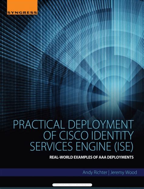 Practical Deployment Of Cisco Identity Services Engine Ise Real World Examples Of Aaa Deployments