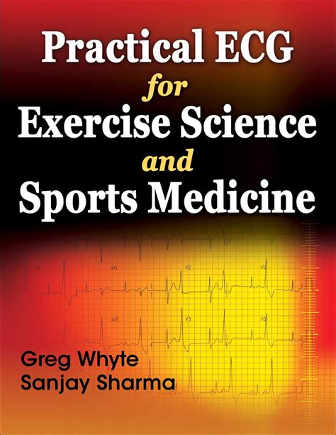 Practical Ecg For Exercise Science And Sports Medicine