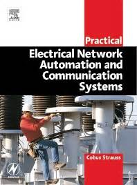 Practical Electrical Network Automation And Communication