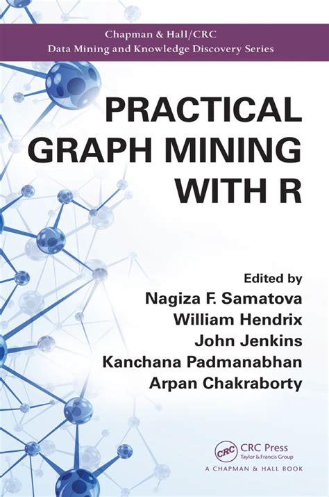 Practical Graph Mining With R By Nagiza F Samatova