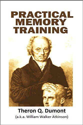 practical memory training by theron q dumont