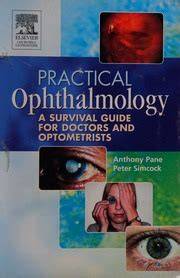 practical ophthalmology a survival guide for docto
