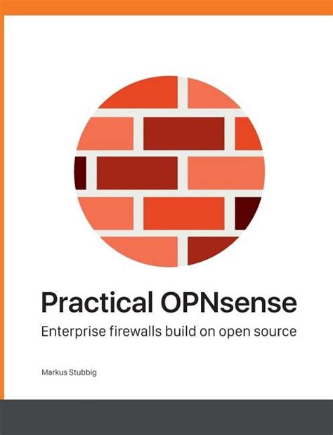 practical opnsense enterprise firewalls build on