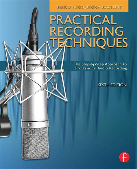 Practical Recording Techniques