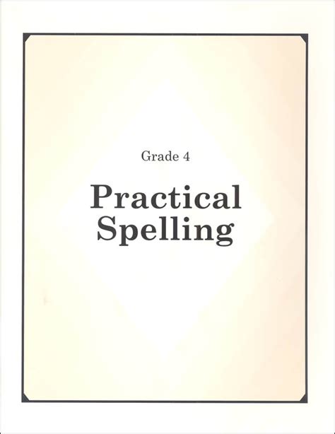 Practical Spelling Spelling Workbook Grade 4 - Spelling Workbook Grade 4