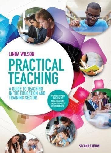 Practical Teaching A Guide To Teaching In The Education And Training Sector A Guide To Teaching In The Lifelong Learning Sector