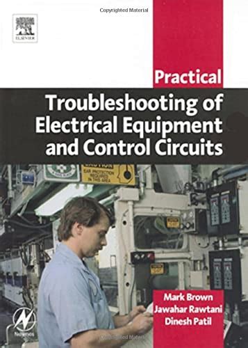 Practical Troubleshooting Of Electrical Equipment And Control Circuits Practical Professional Books From Elsevier