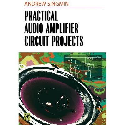 Read Online Practical Audio Amplifier Circuit Projects 