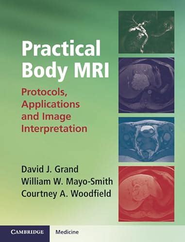 Read Practical Body Mri Protocols Applications And Image Interpretation Cambridge Medicine 