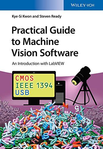Full Download Practical Guide To Machine Vision Software An Introduction With Labview 