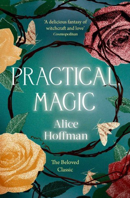 Read Online Practical Magic The Beloved Novel Of Love Friendship Sisterhood And Magic 