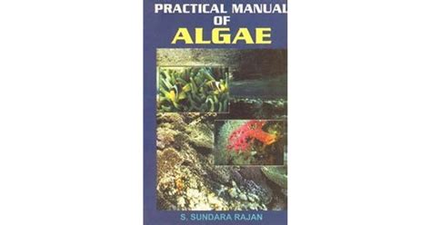 Download Practical Manual Of Algae 1St Edition 