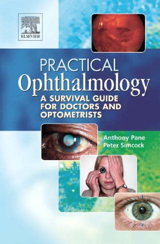 Read Online Practical Ophthalmology A Survival Guide For Doctors And Optometrists 