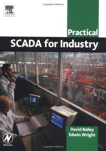Download Practical Scada For Industry Idc Technology 1St Edition By Bailey Beng David Wright Mipenz Bsc Hons Bsc Elec Eng 2003 Paperback 