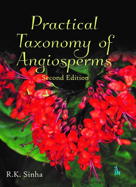 Read Online Practical Taxonomy Of Angiosperms By R K Sinha 