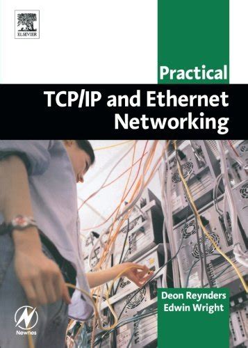 Download Practical Tcp Ip And Ethernet Networking For Industry Practical Professional Books 