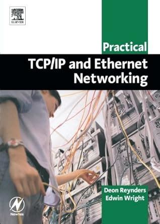 Download Practical Tcp Ip And Ethernet Networking For Industry Practical Professional Books 