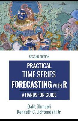 Read Practical Time Series Forecasting With R A Hands On Guide 2Nd Edition Practical Analytics 