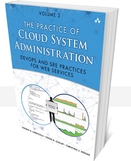 Practice Of Cloud System Administration The Designing And Operating Large Distributed Systems Volume 