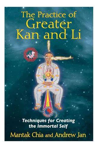 practice of greater kan and li techniques for cre