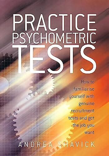 Full Download Practice Psychometric Tests How To Familiarise Yourself With Genuine Recruitment Tests And Get The Job You Want 