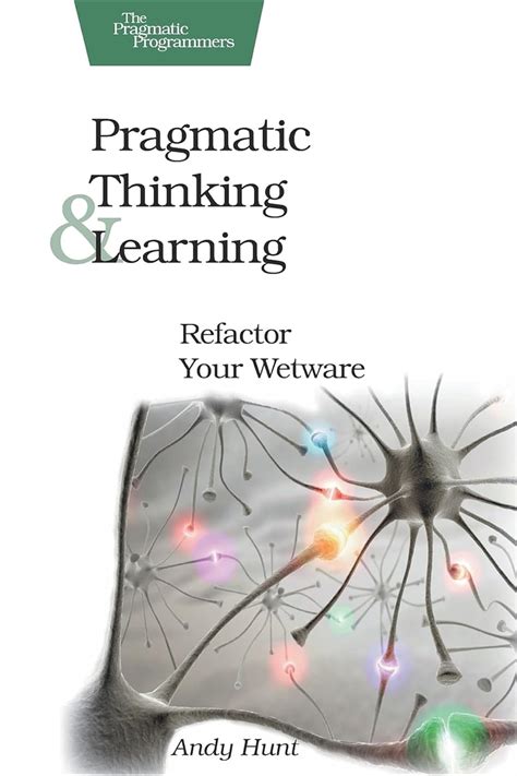 Pragmatic Thinking And Learning