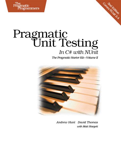 Pragmatic Unit Testing In C With Nunit Pragmatic Bookshelf